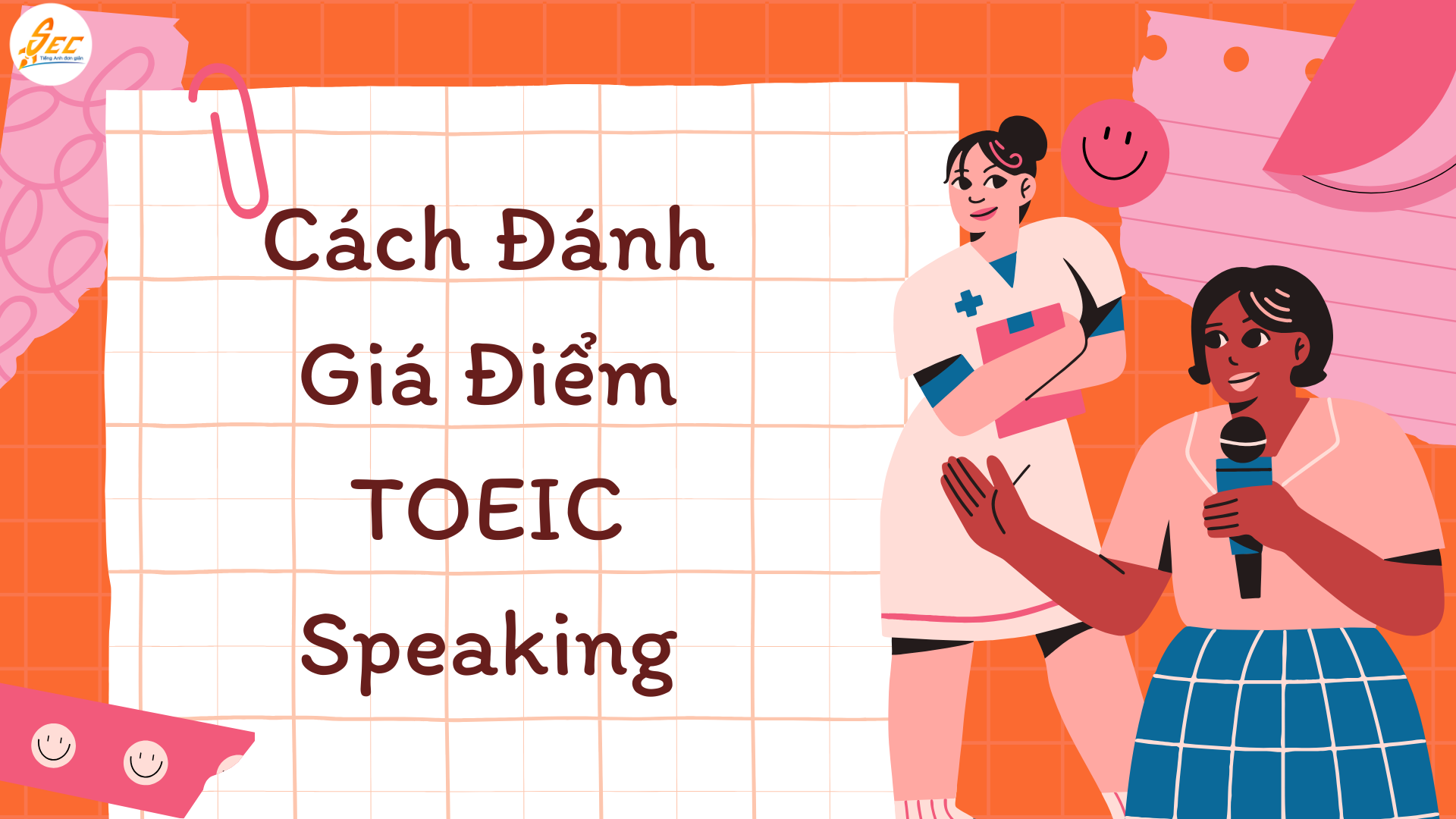 Tiêu Chí Chấm Điểm Trong TOEIC Speaking