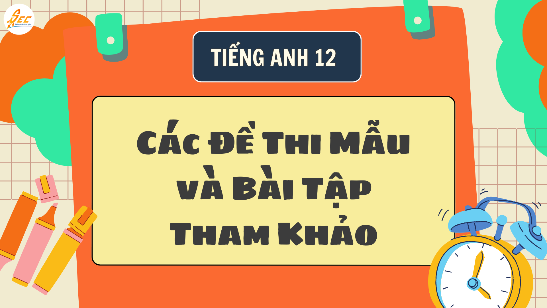 Ôn Thi Giữa Kỳ 2 Tiếng Anh 12