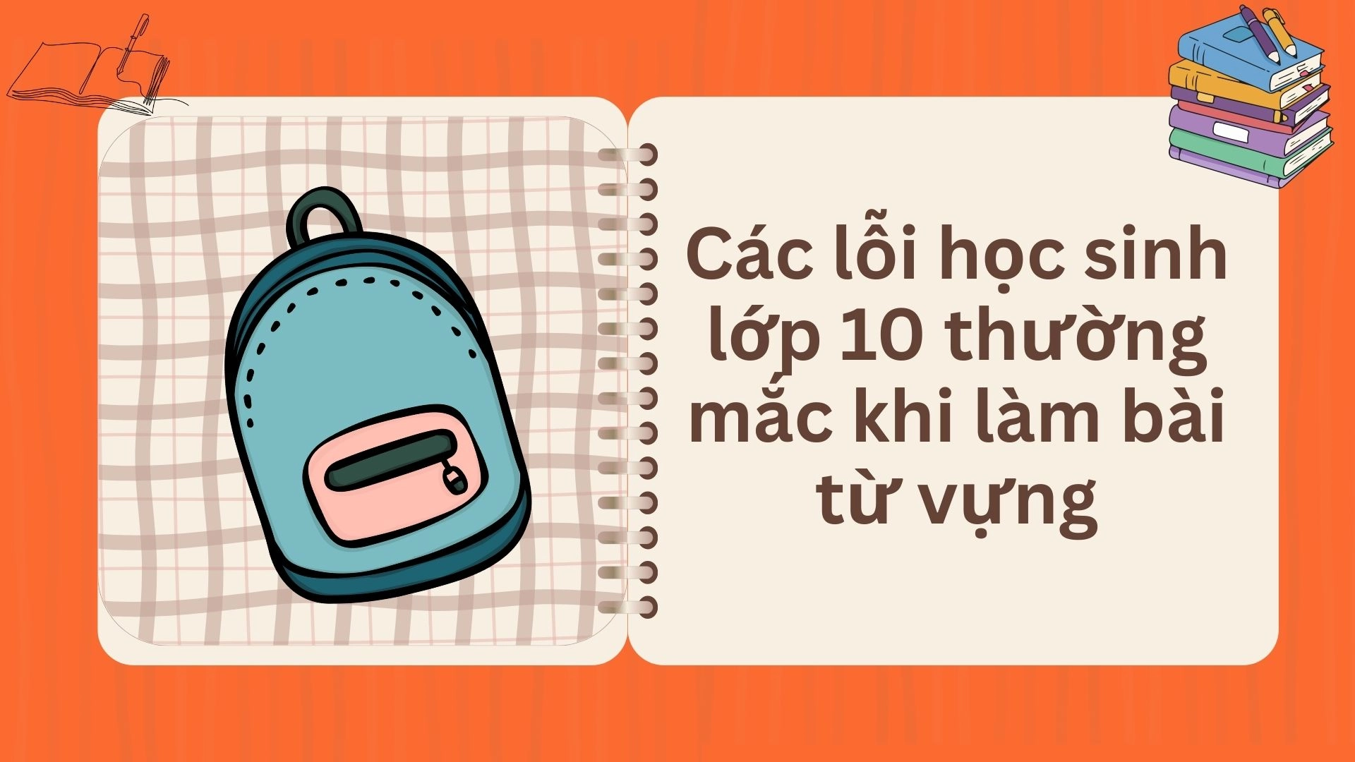 Từ vựng Tiếng Anh lớp 10 thường gặp