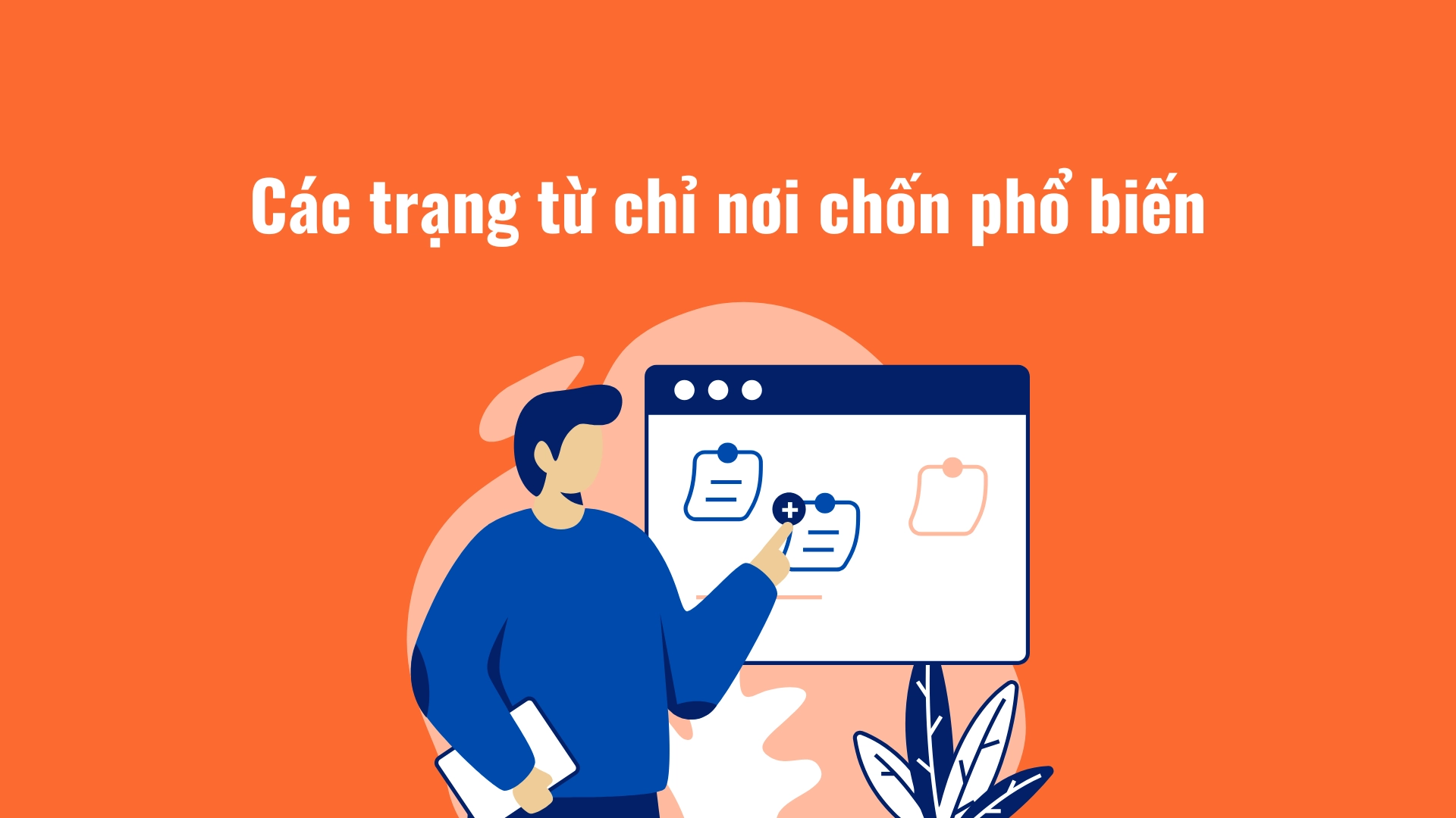 Trạng từ chỉ nơi chốn trong tiếng Anh: Cách sử dụng, Ví dụ và Bài tập luyện tập (2026) 2 3 9