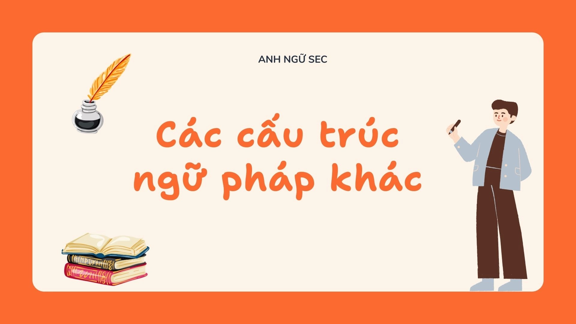 chủ điểm ngữ pháp cuối kì 2 Tiếng Anh 11