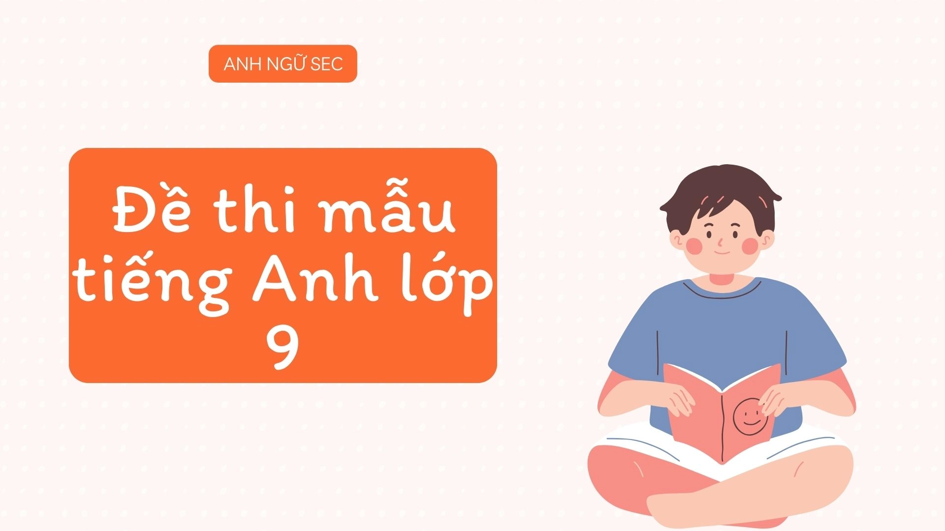 Bài tập Tết 2026 tiếng Anh lớp 9