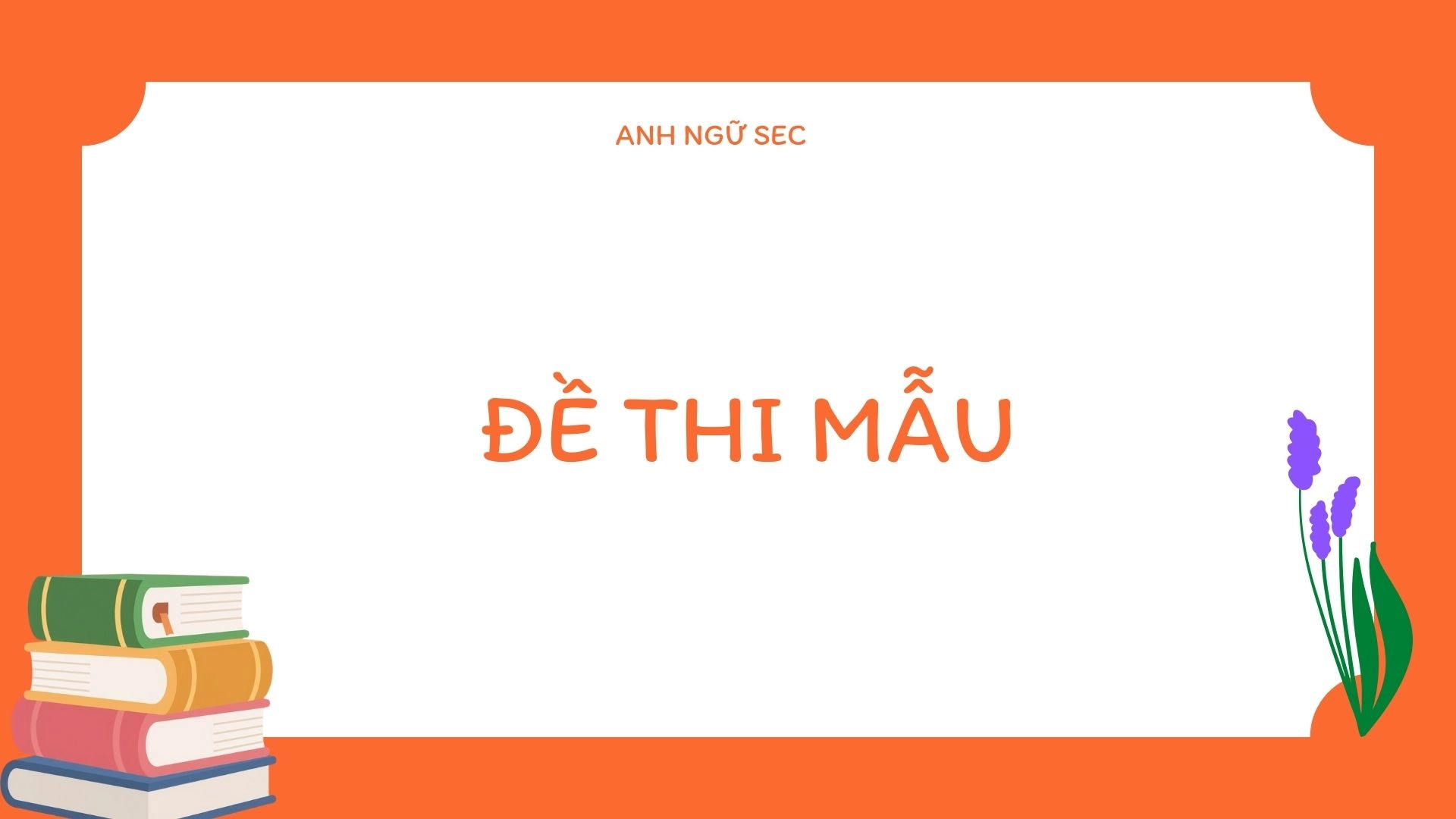 Ôn thi cuối kì 2 Tiếng Anh 8