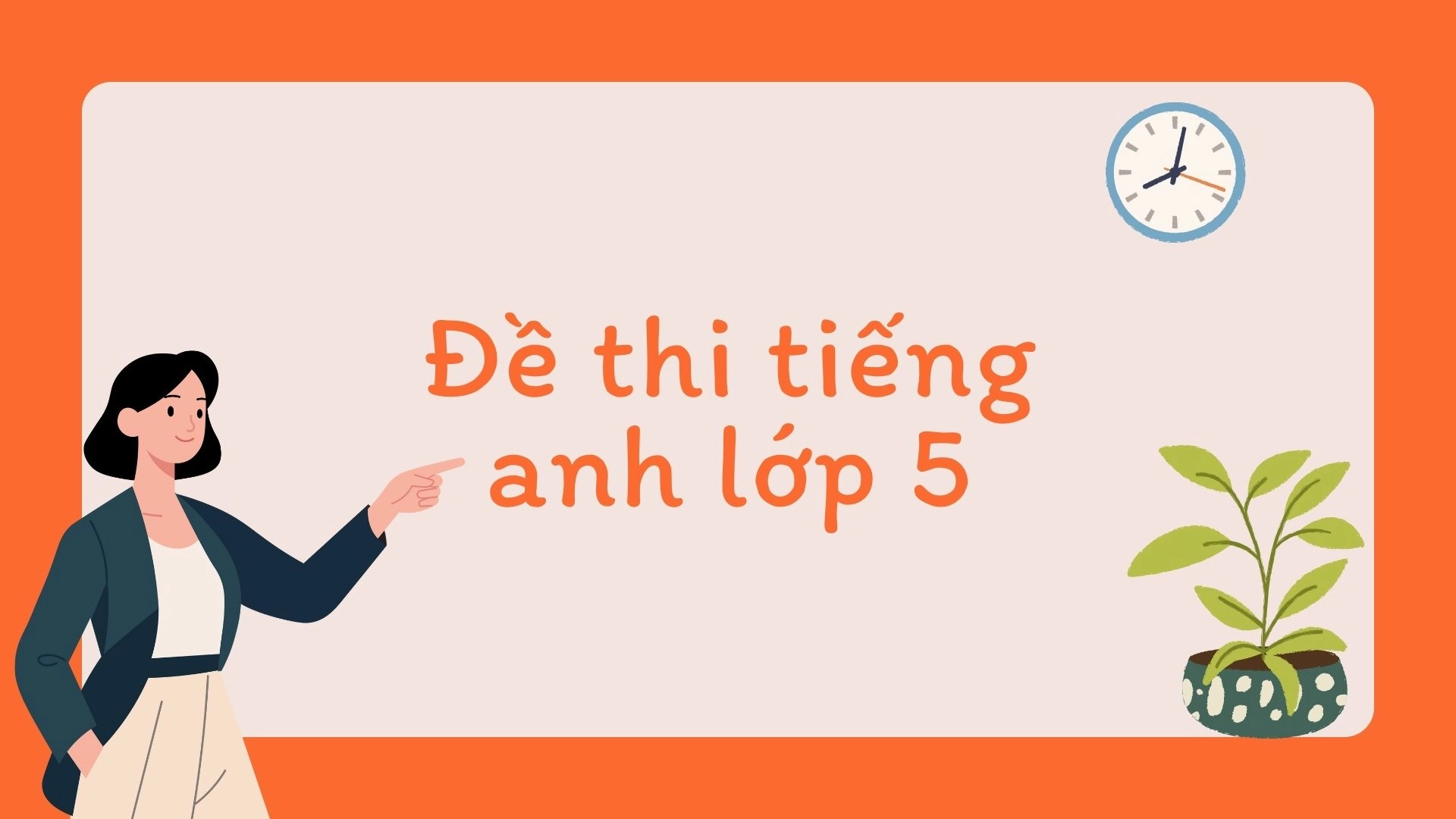 Bài tập Tết 2026 tiếng Anh lớp 5 3 Bài tập Tết 2026 tiếng Anh lớp 5