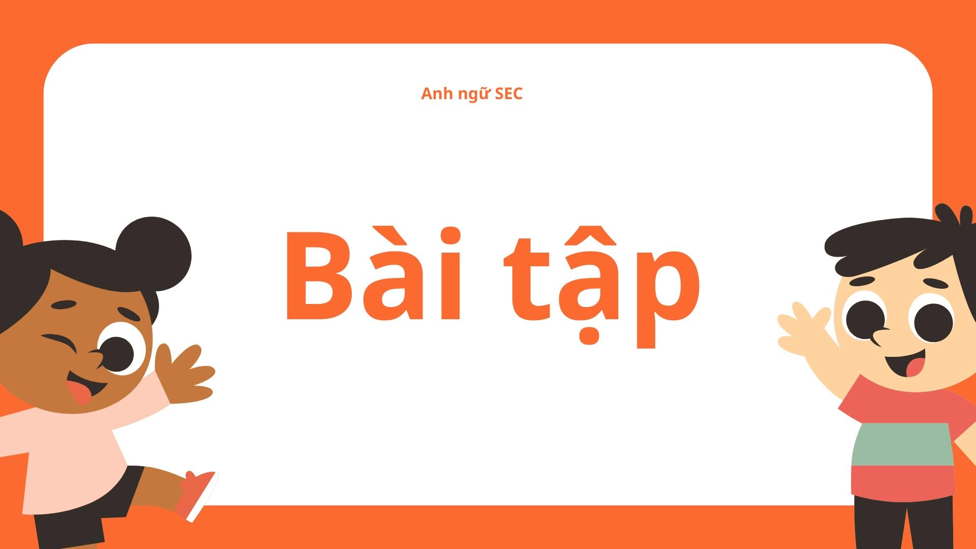 Ngữ pháp tiếng Anh lớp 6 Unit 8: Thì quá khứ đơn và câu mệnh lệnh 3 Ngữ pháp tiếng Anh lớp 6 Unit 8