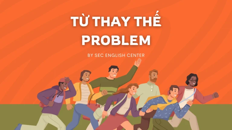 Từ thay thế Problem
