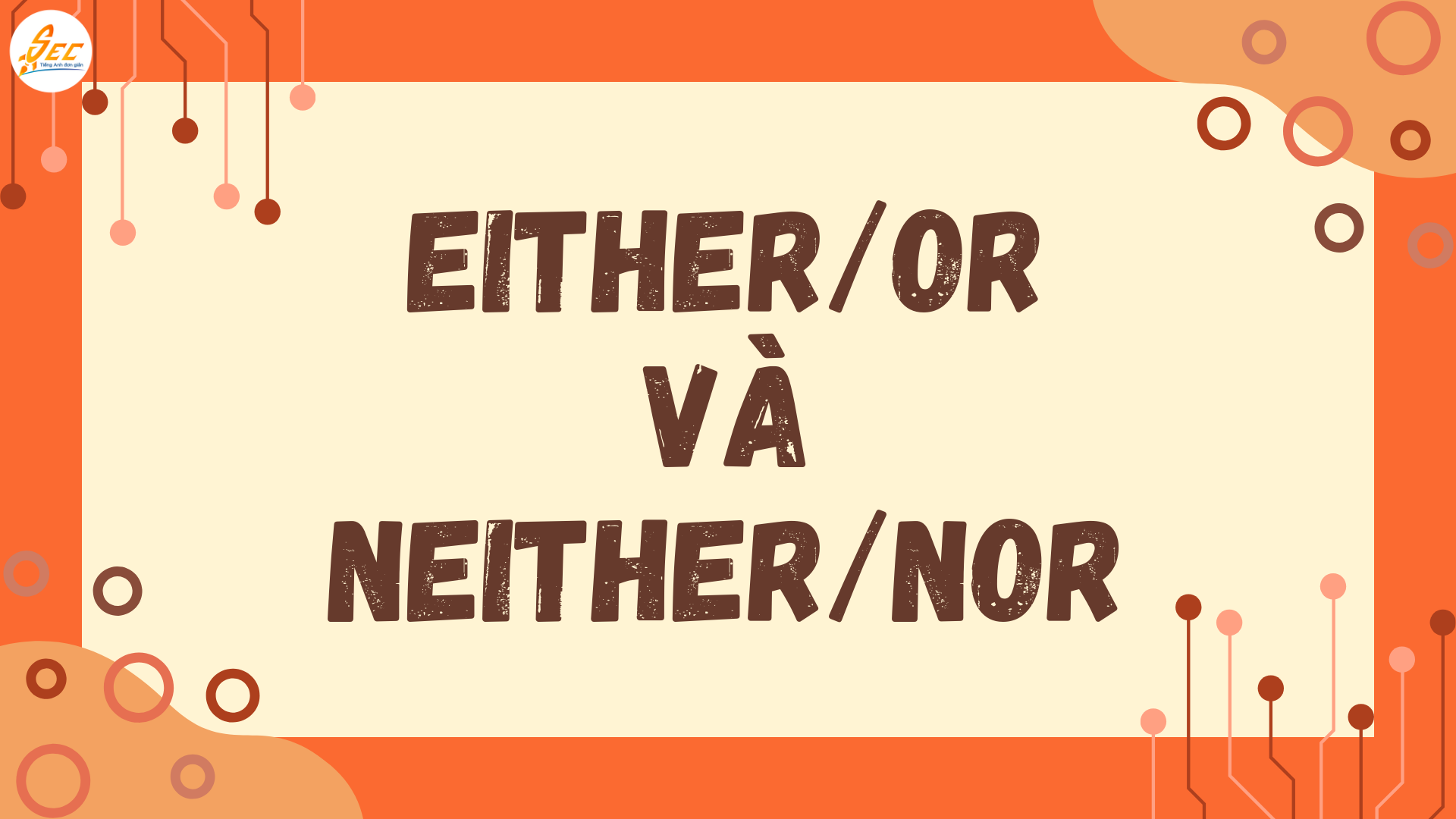 Either/or và neither/nor