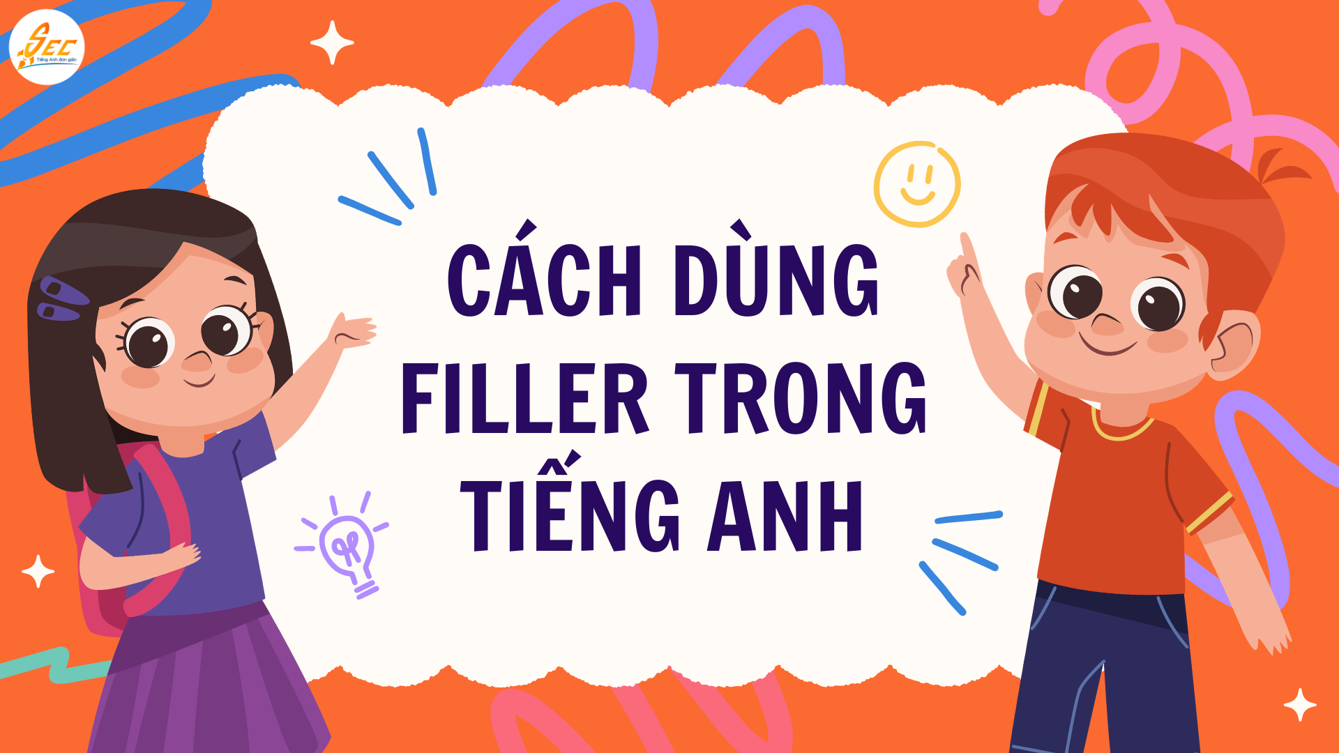Cách dùng filler trong tiếng Anh