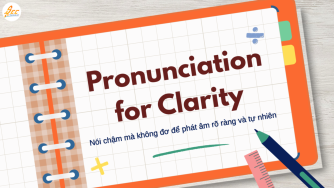 Pronunciation for Clarity