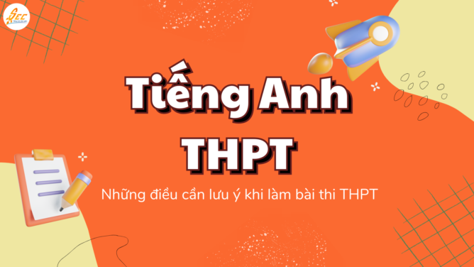 Những điều cần lưu ý khi làm bài thi THPT
