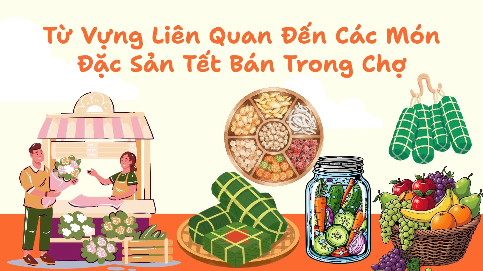 Từ Vựng Tiếng Anh Về Chợ Tết