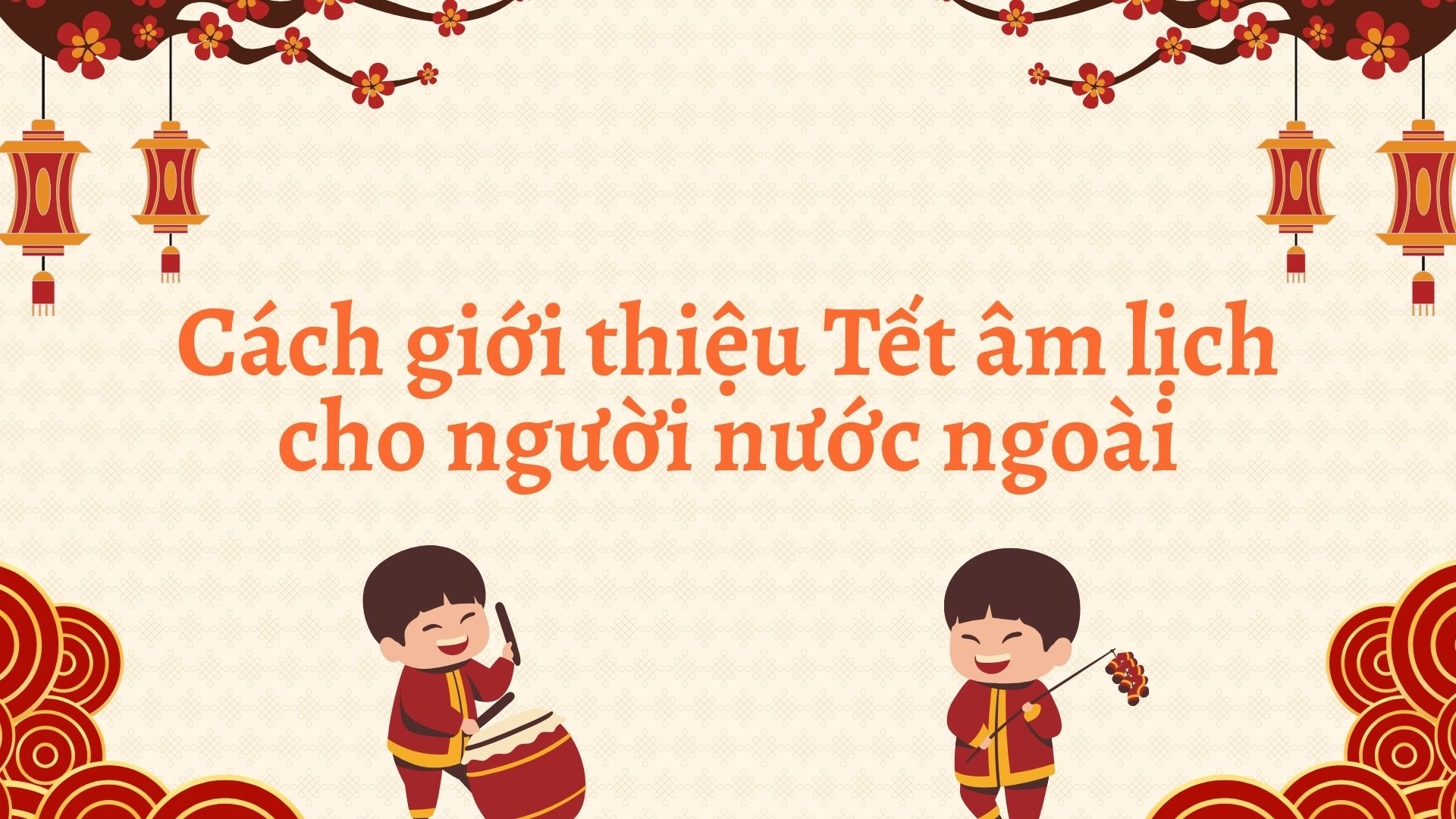 Tết Âm Lịch Tiếng Anh Là Gì?