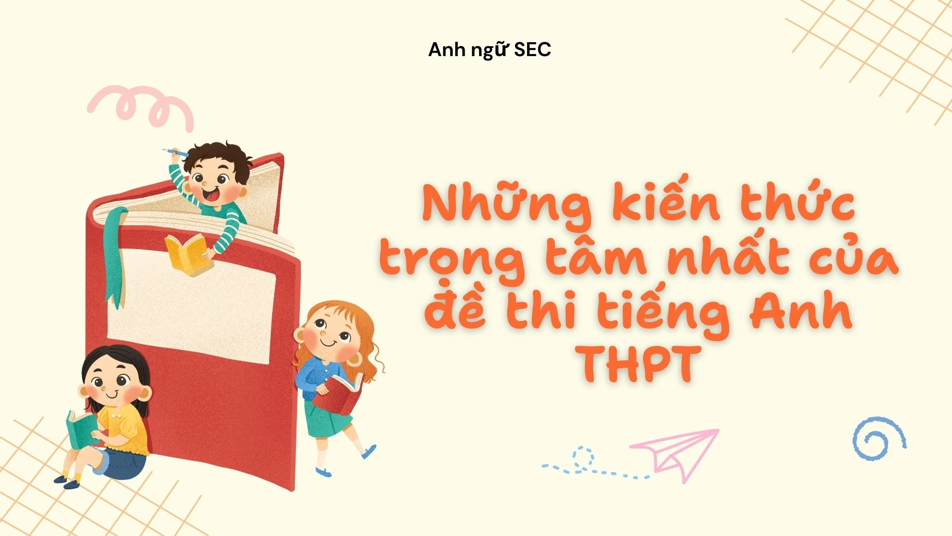 Các dạng câu hỏi trong bài thi tiếng Anh THPT