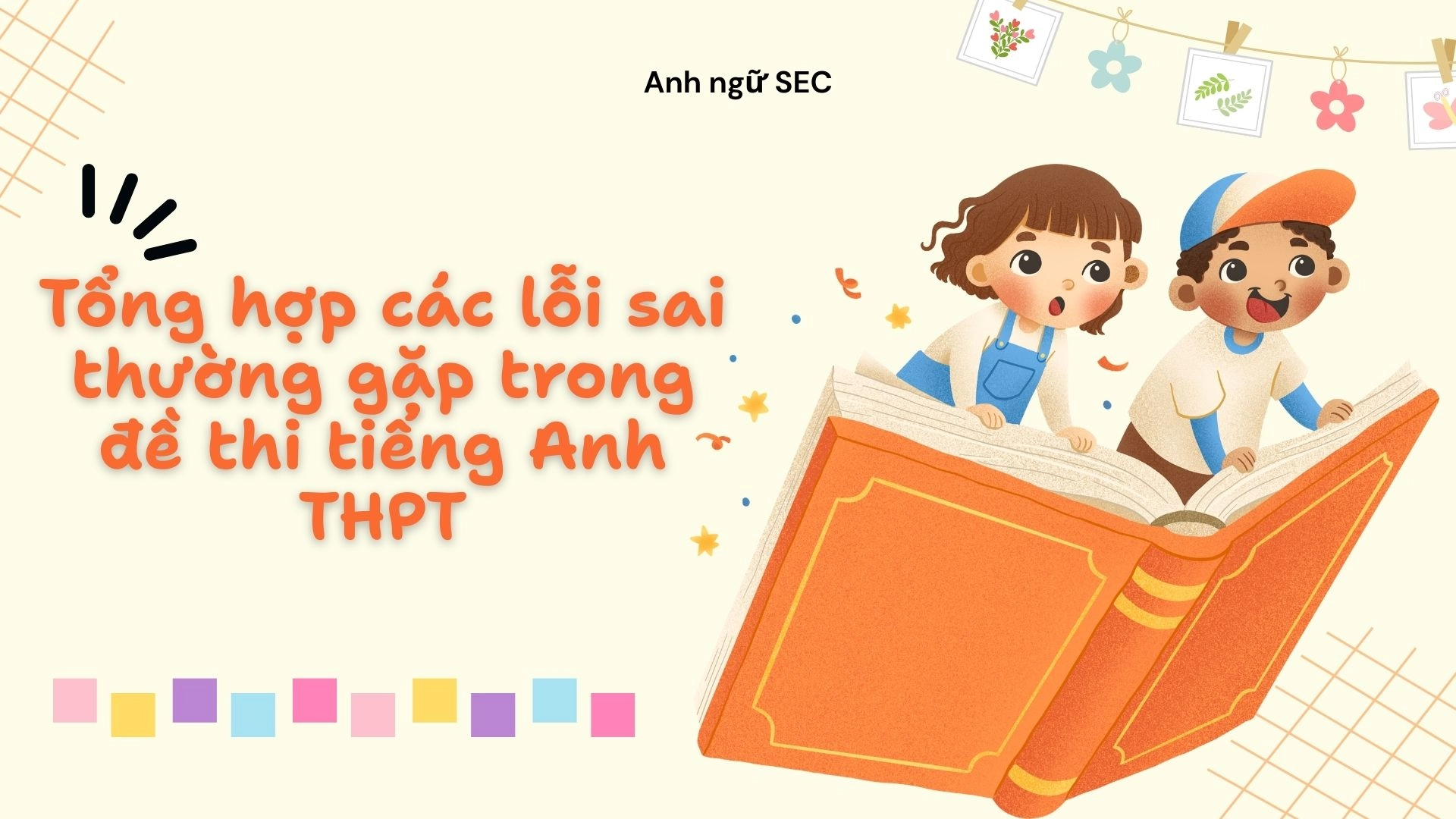 Các dạng câu hỏi trong bài thi tiếng Anh THPT