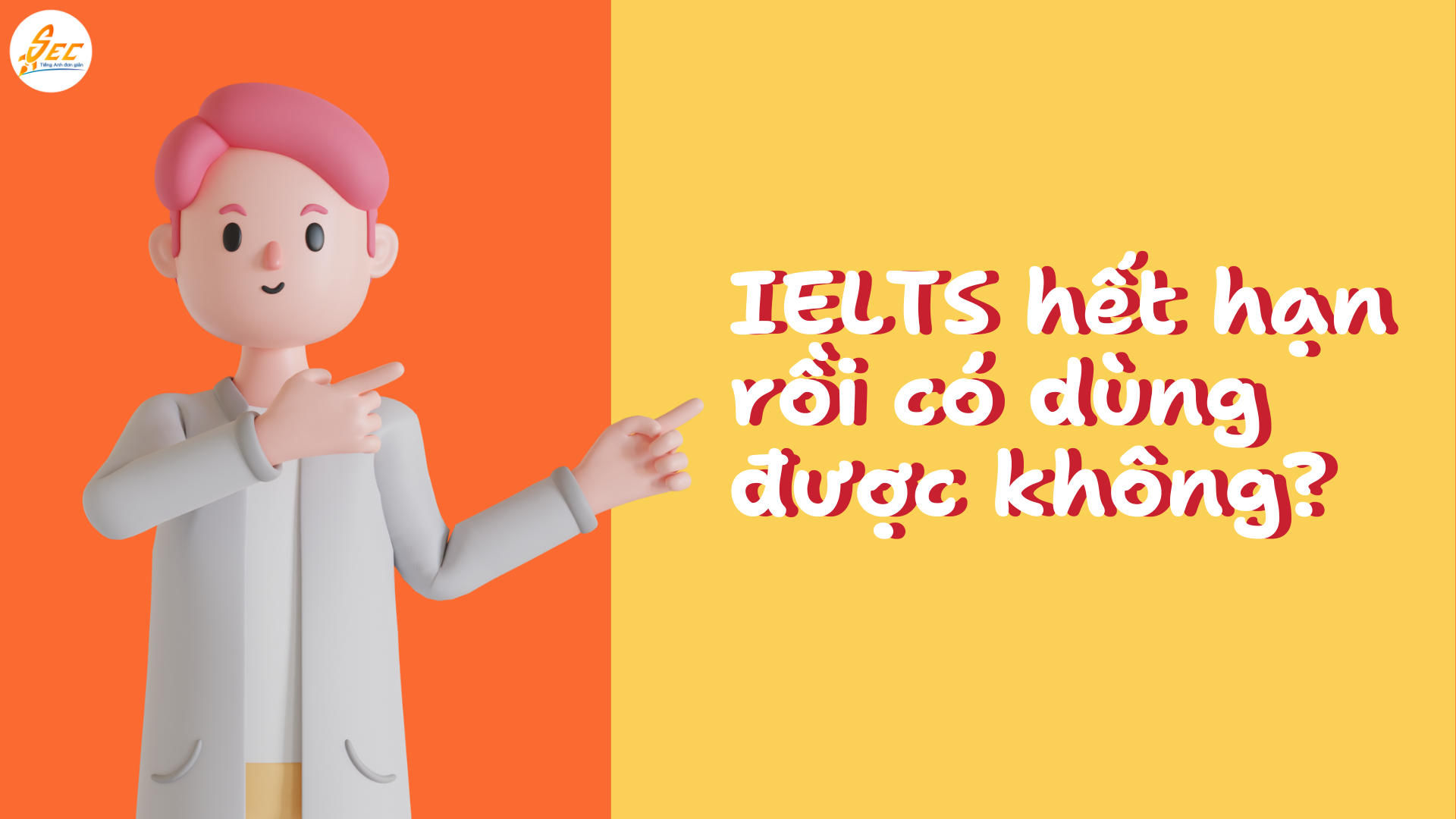 IELTS Có Hết Hạn Không?