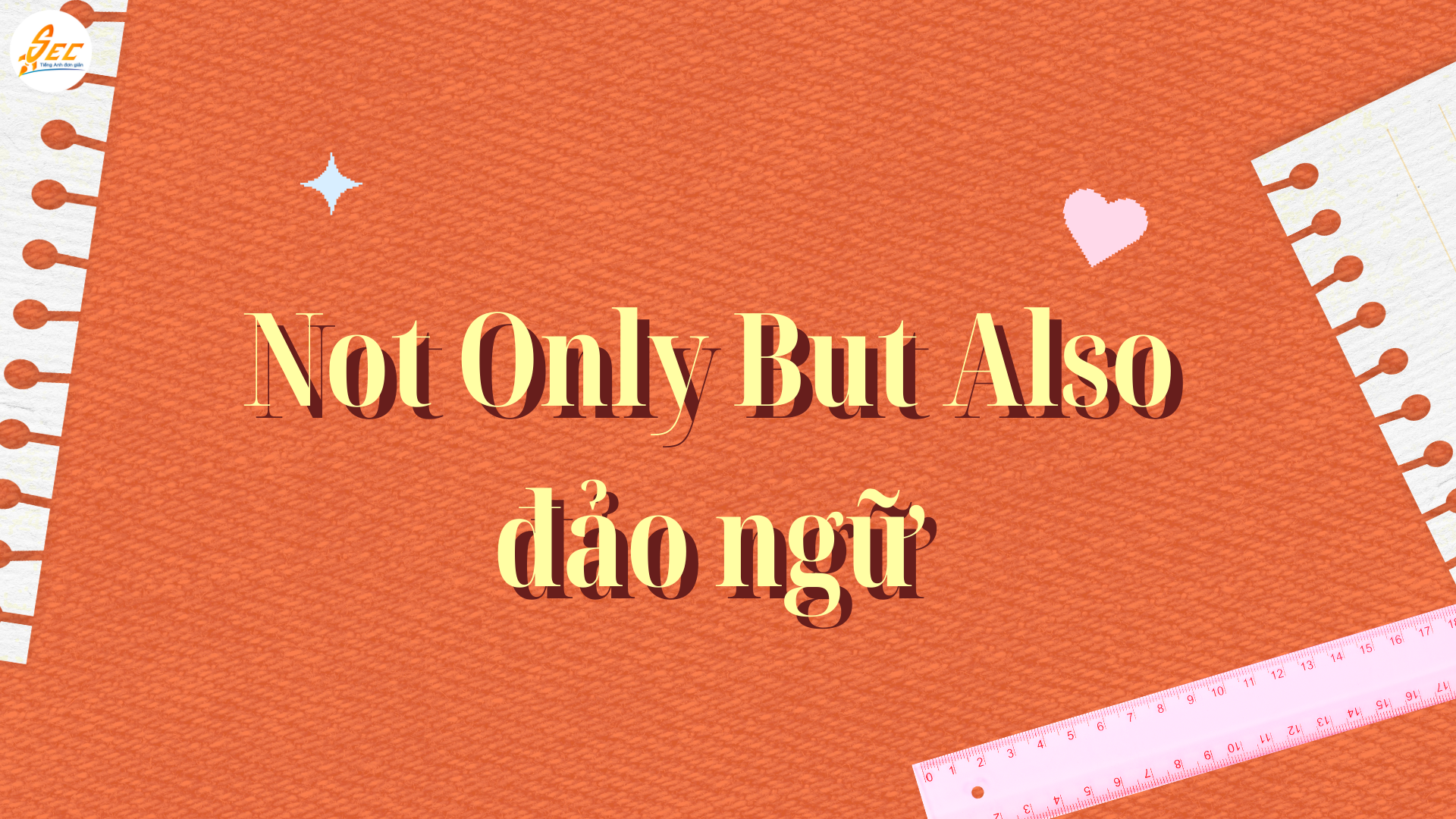 Cấu trúc Not Only But Also