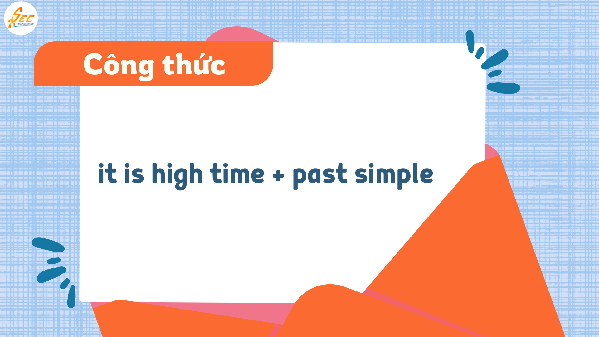 it’s high time + past
