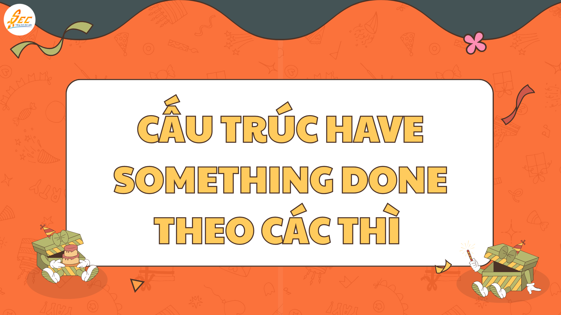 Have something done