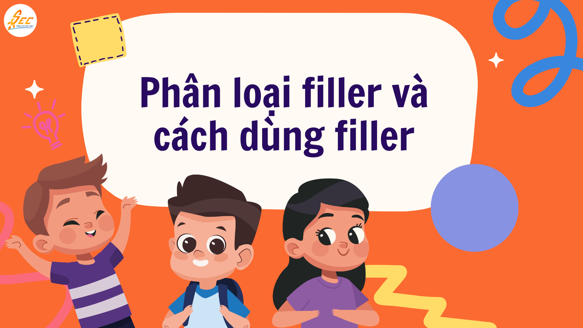 Cách dùng filler trong tiếng Anh