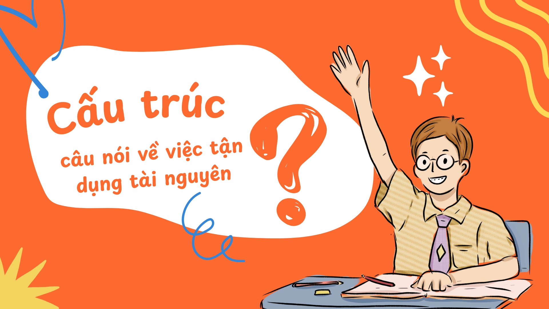 Synonyms của Use: Cách dùng Utilize, Employ và Exploit chuyên nghiệp trong Writing (2026) 3 20 1