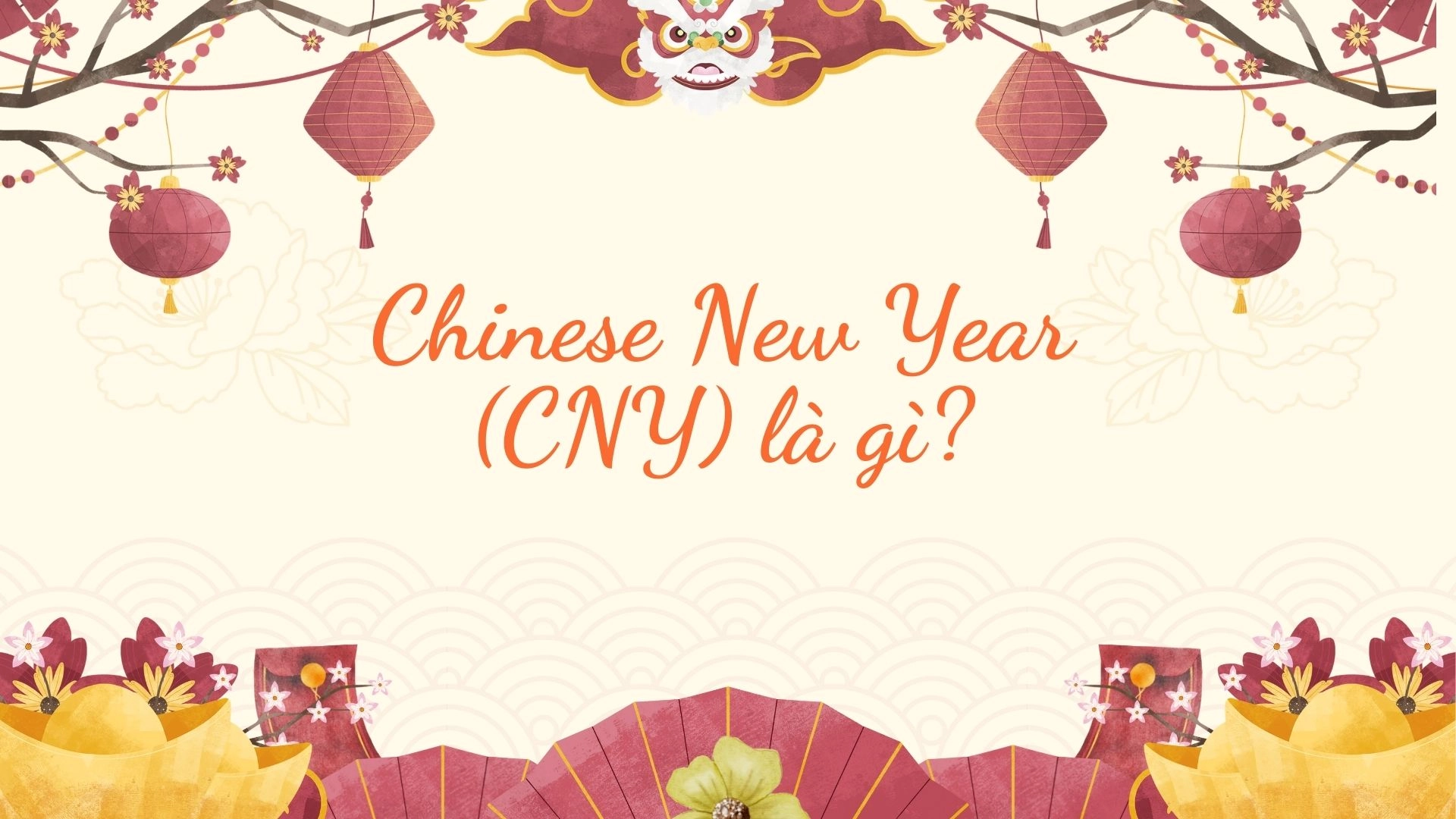 Lunar New Year Với Chinese New Year - dùng từ nào mới đúng ? 2026 1 Lunar New Year Với Chinese New Year