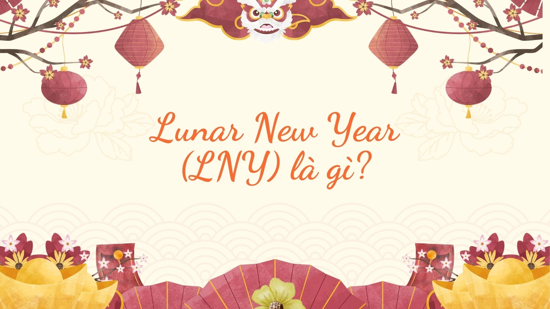 Lunar New Year Với Chinese New Year - dùng từ nào mới đúng ? 2026 2 Lunar New Year Với Chinese New Year