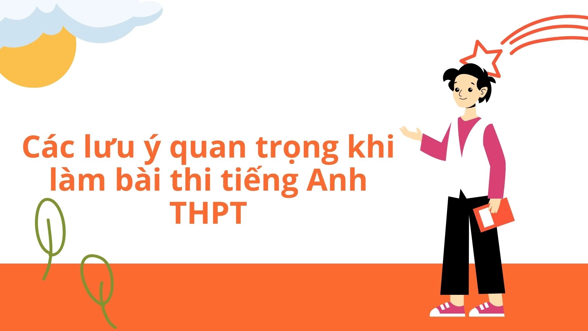 Cách làm bài trắc nghiệm tiếng Anh THPT