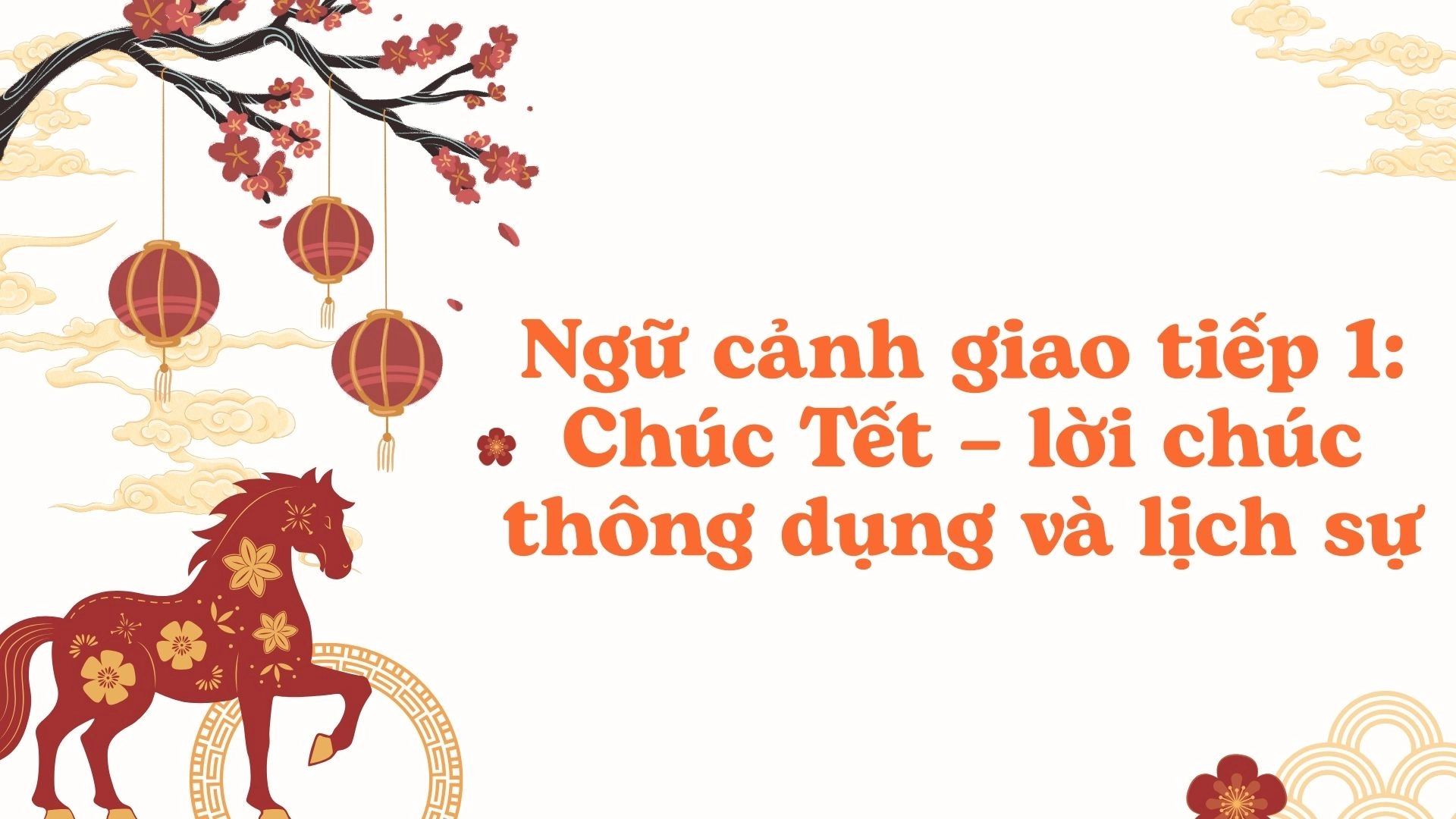 Từ vựng tiếng Anh về Tết theo ngữ cảnh giao tiếp