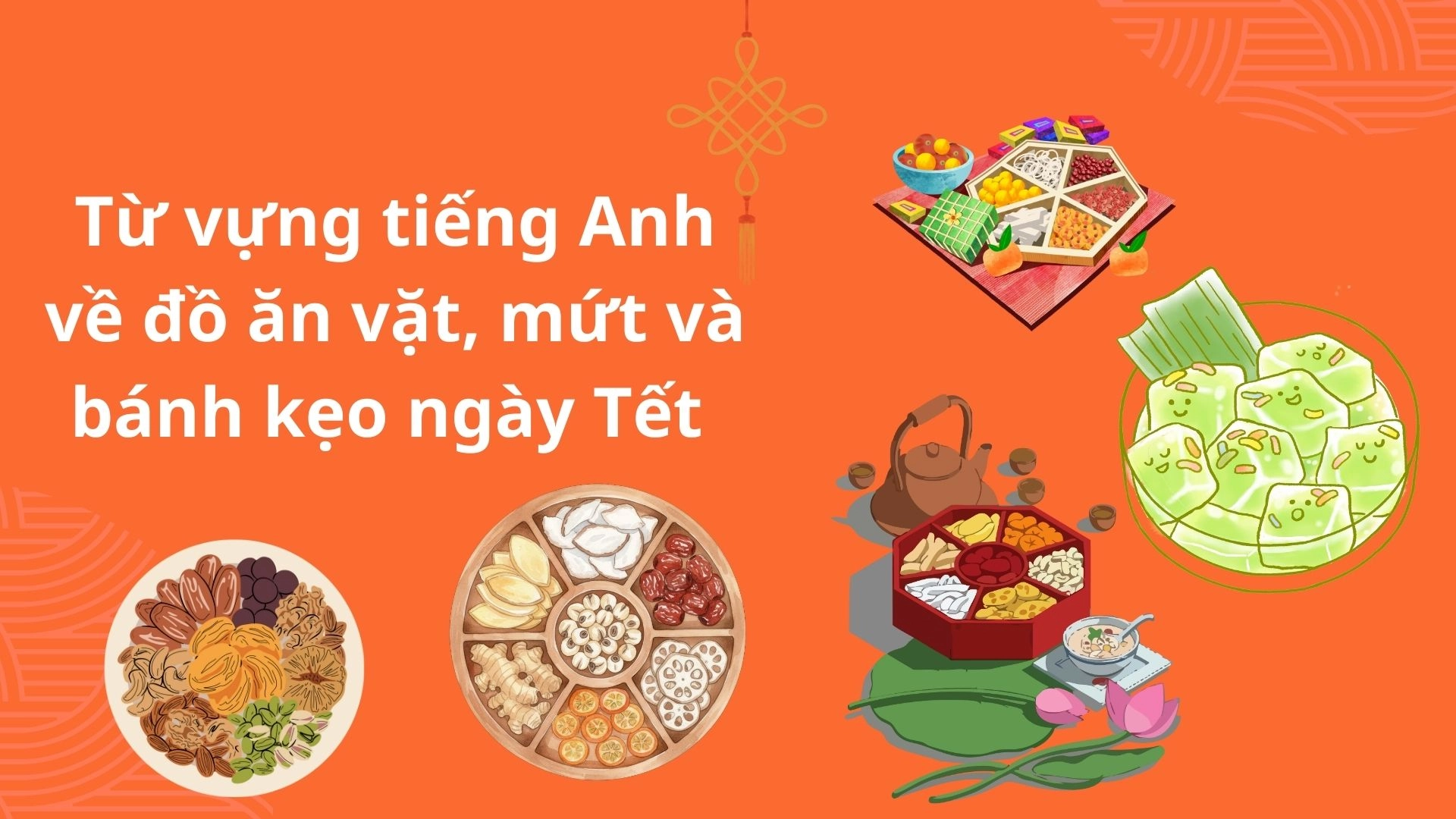 Traditional Tet foods