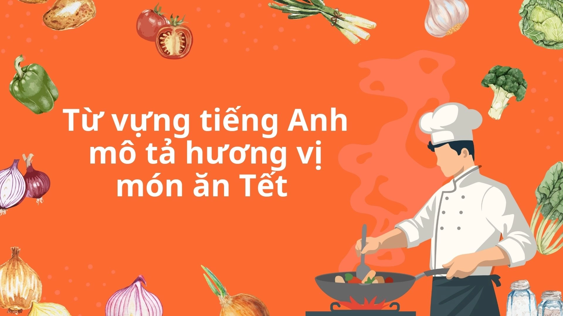 Traditional Tet foods