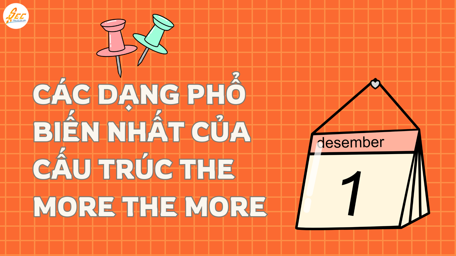 Cấu trúc the more the more