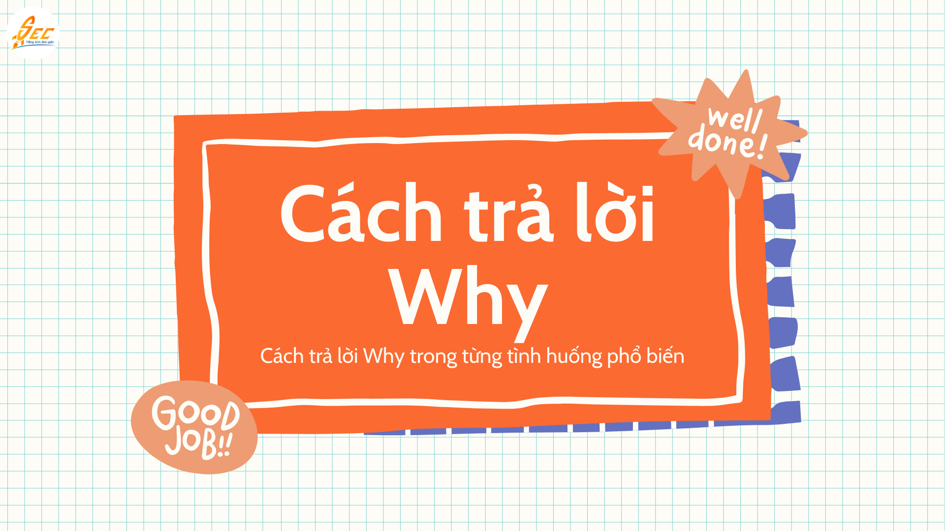 Cách trả lời câu hỏi Why