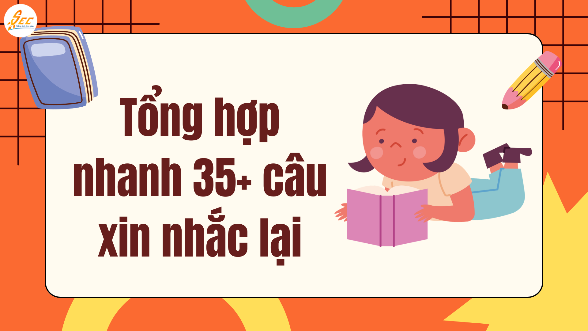 Câu xin nhắc lại trong tiếng Anh