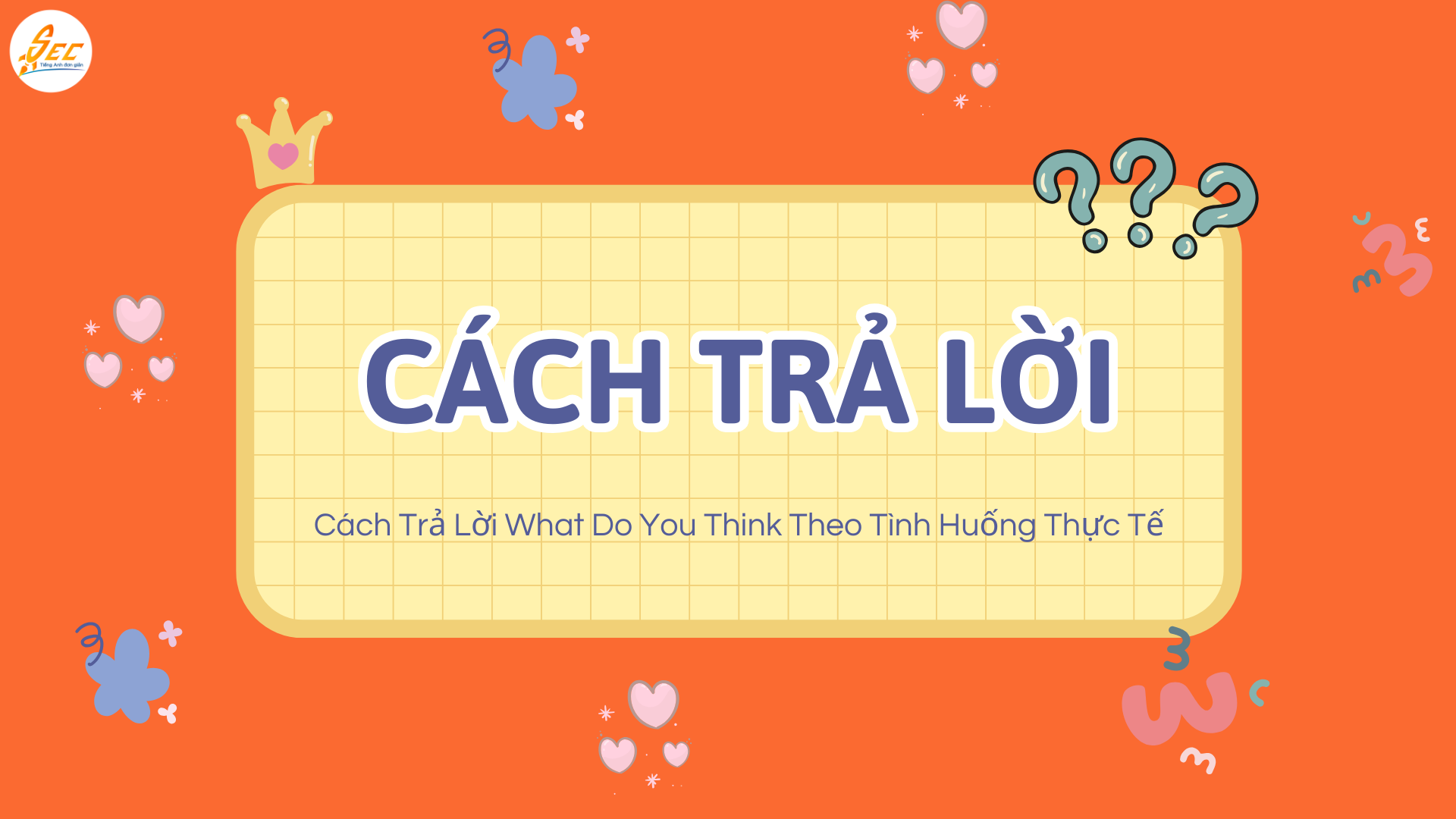 Cách Trả Lời What Do You Think