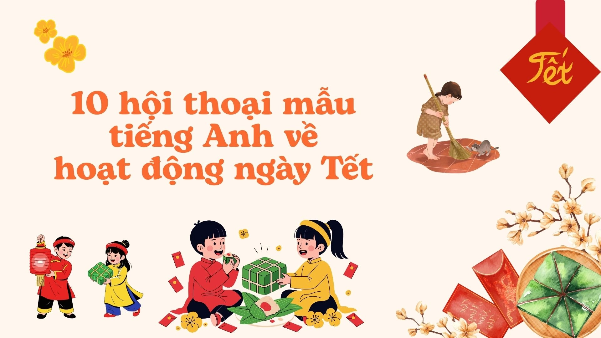Từ vựng hoạt động ngày Tết tại Việt Nam