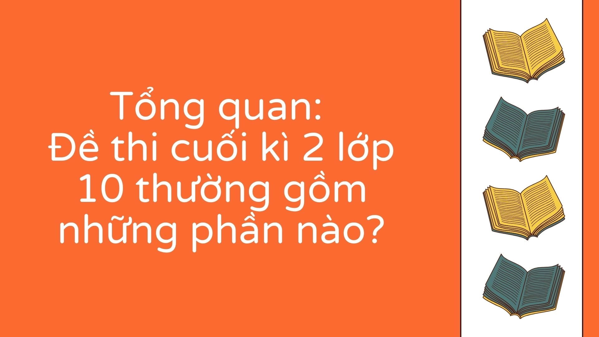 Ôn tập cuối kì 2 lớp 10 theo Unit 