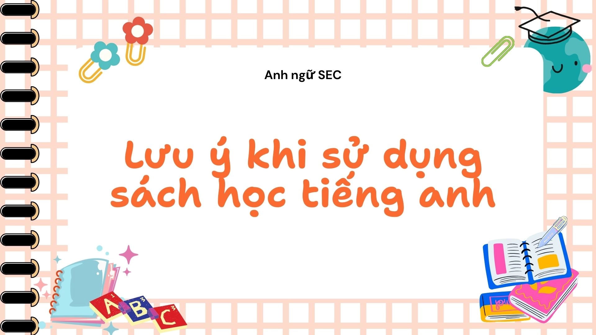 Những sách ôn thi tiếng Anh THPT hay và hữu ích 