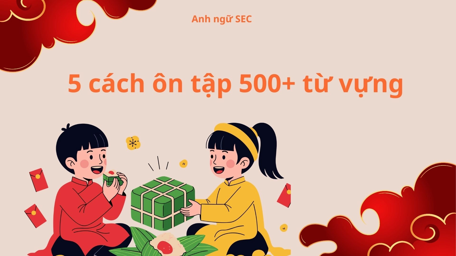 Thử thách 21 ngày học 500+ từ vựng tiếng Anh