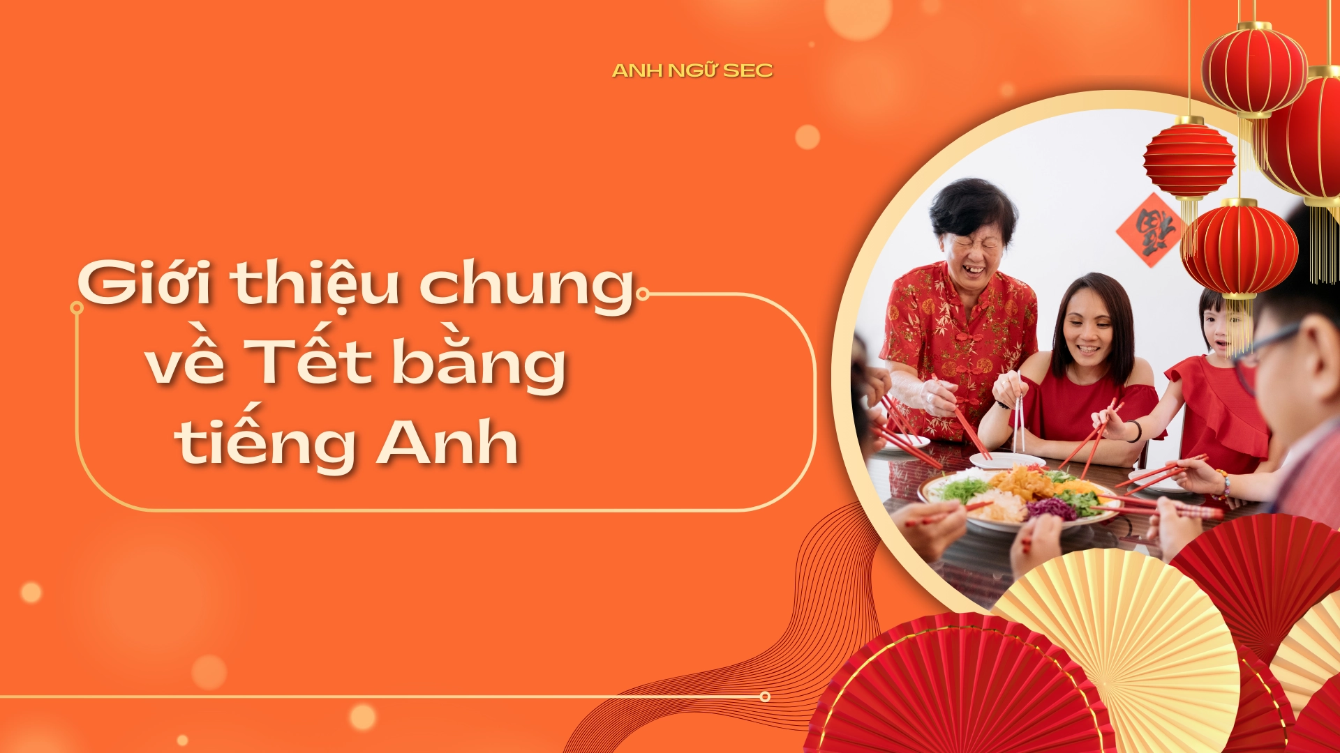 Mẫu câu giao tiếp tiếng Anh về Tết