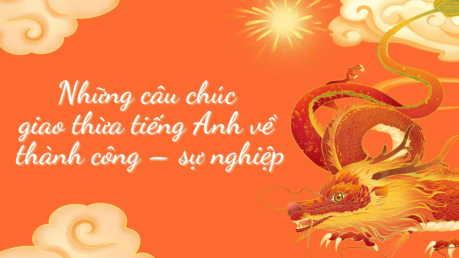 Những mẫu câu tiếng Anh ý nghĩa chúc giao thừa Tết