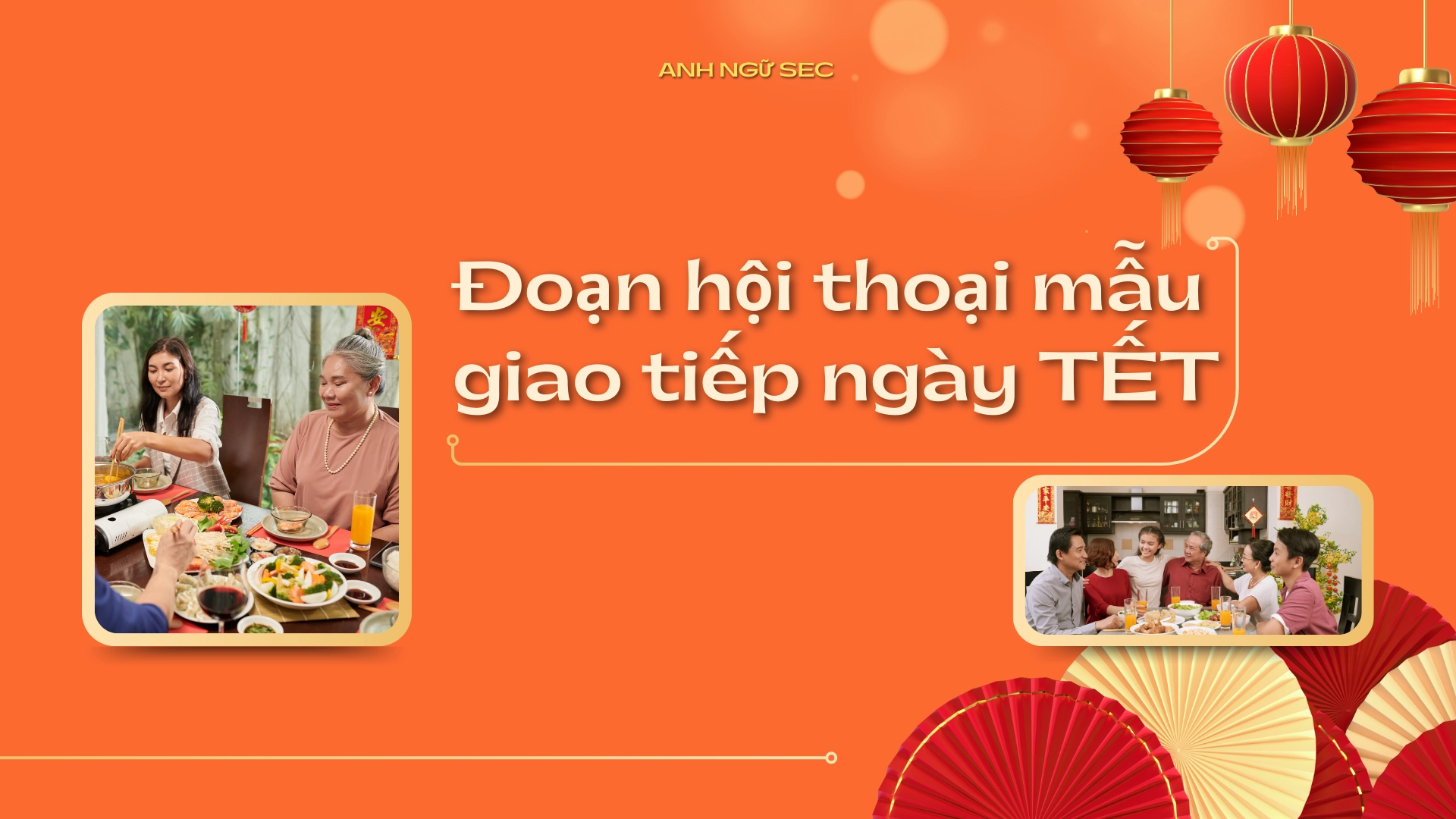 Mẫu câu giao tiếp tiếng Anh về Tết
