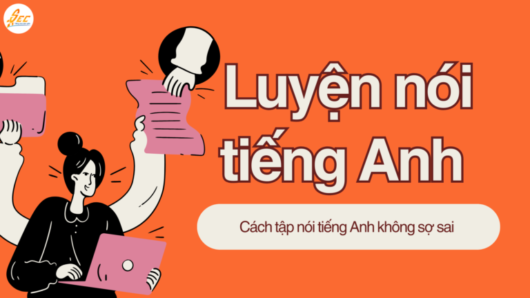 Cách tập nói tiếng Anh không sợ sai