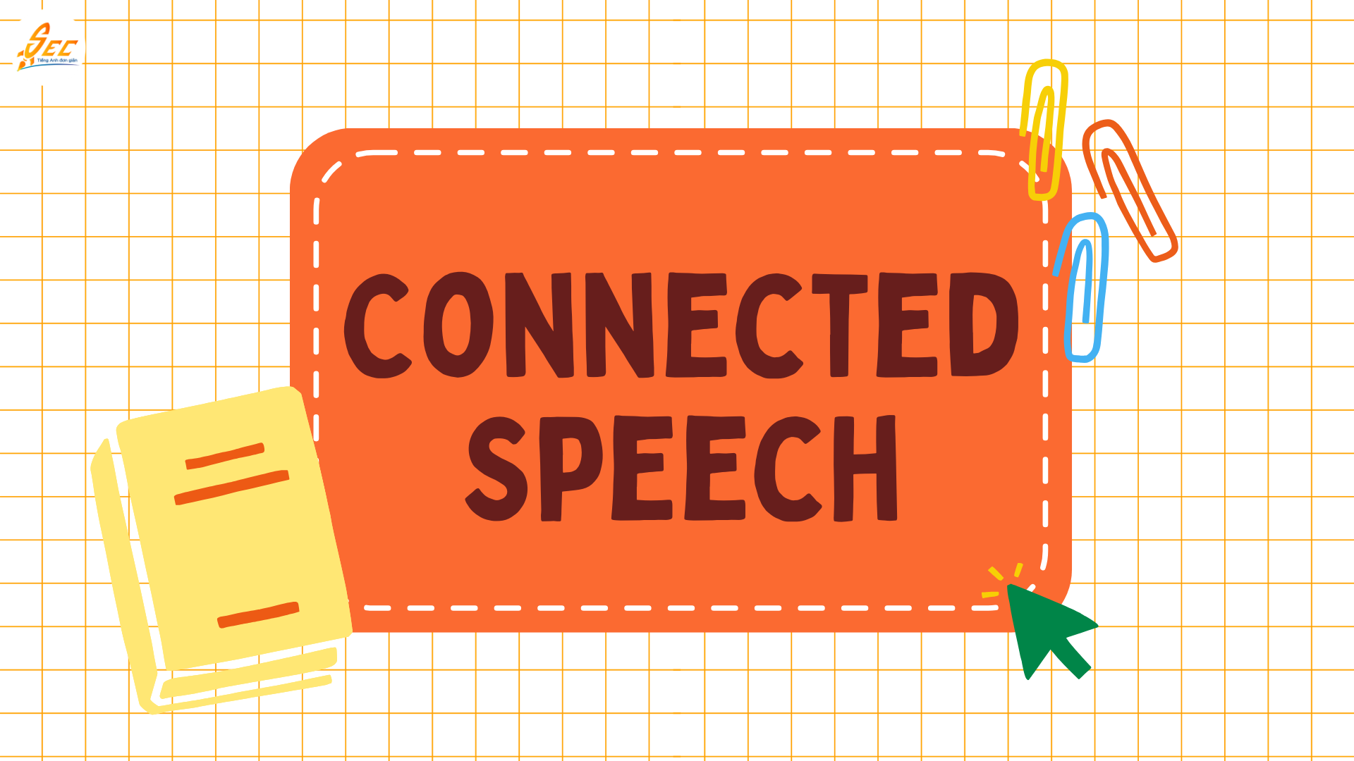 Nghe "Connected Speech" 