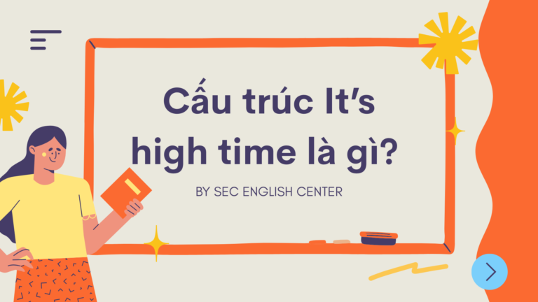 Cấu trúc It’s high time