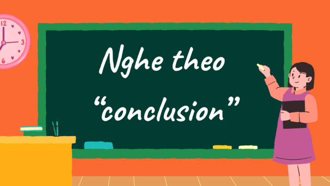 Nghe theo “conclusion”
