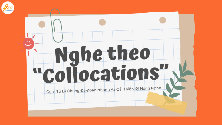 Nghe theo “Collocations” trong Tiếng Anh