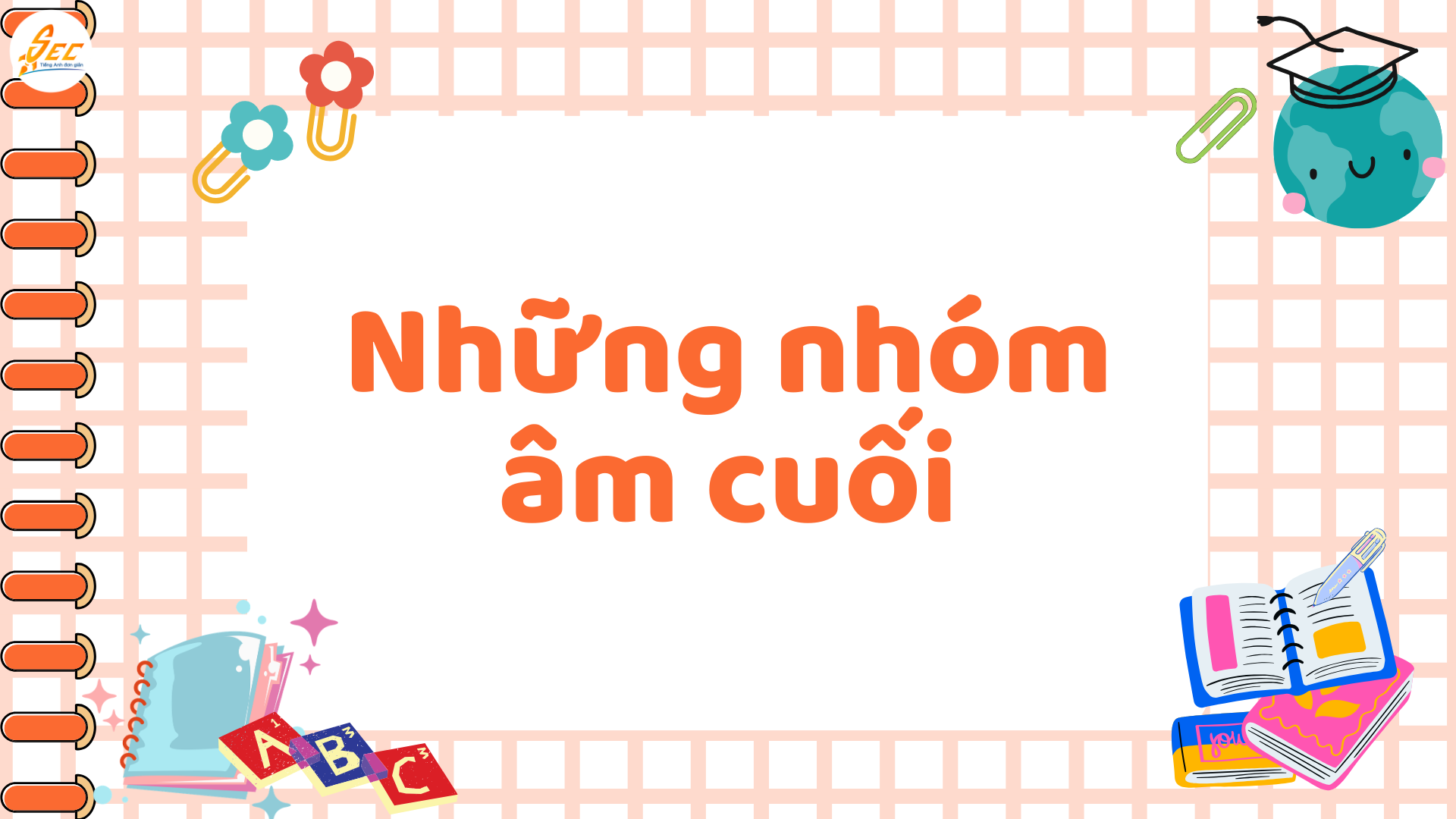 Luyện nói rõ âm cuối tiếng Anh