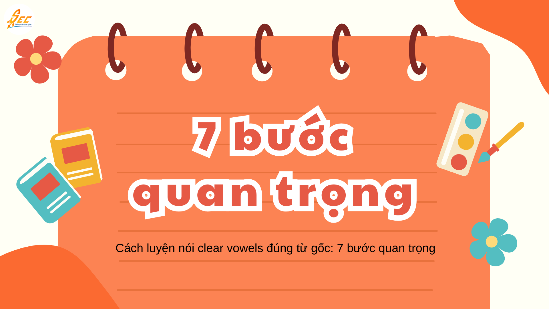 Cách luyện nói clear vowels
