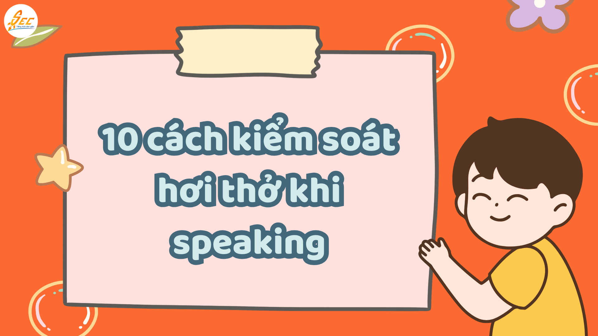Cách kiểm soát hơi thở khi speaking dài