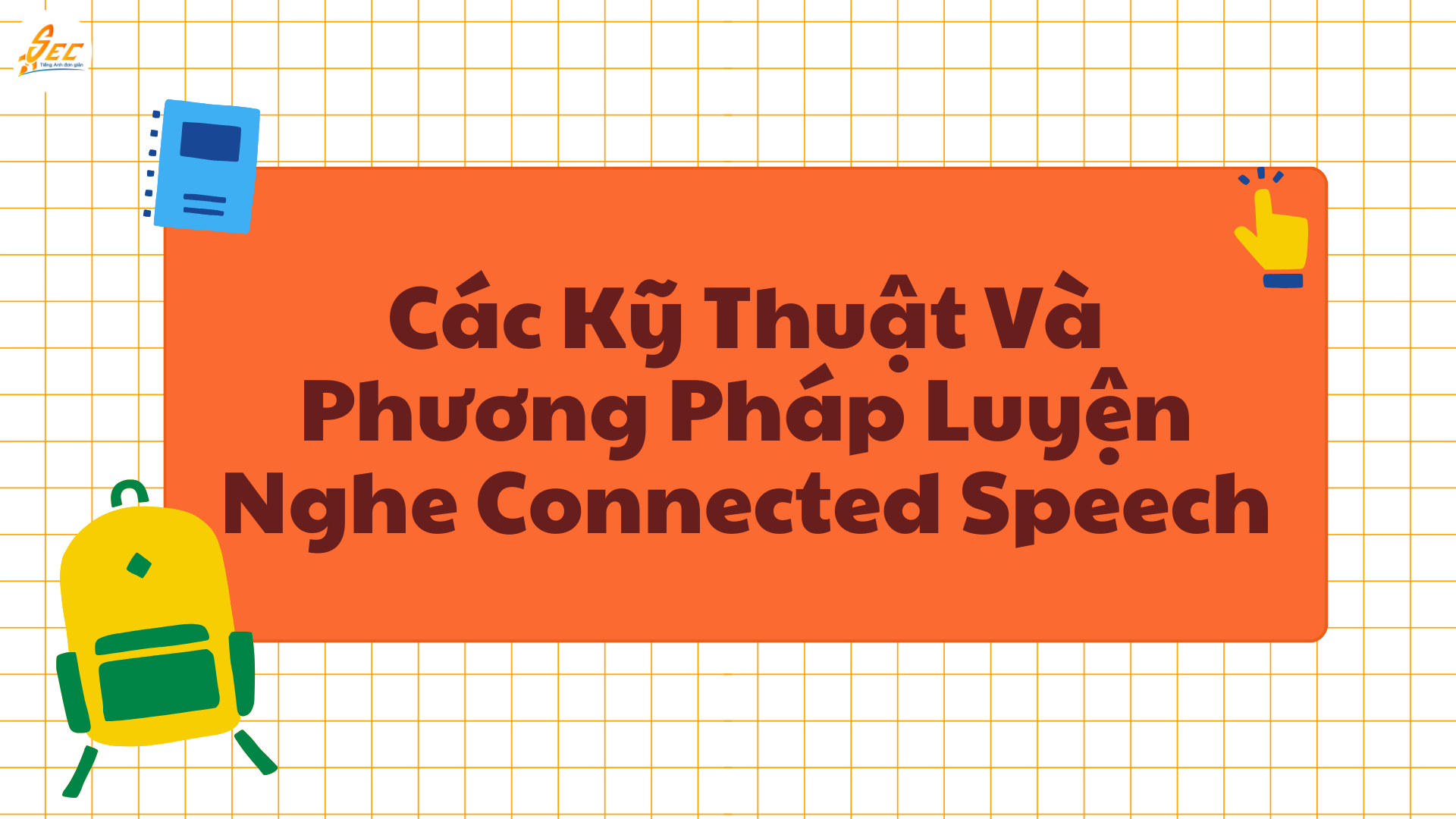 Nghe "Connected Speech" 